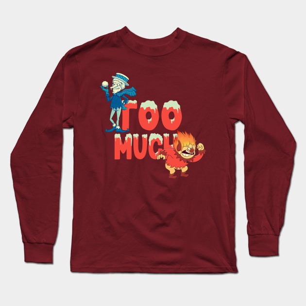 Too Much! Long Sleeve T-Shirt by Balonku